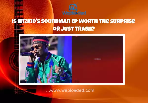 Surprise or Trash? Starboy "Soundman EP Vol.1" [Full Honest Review]